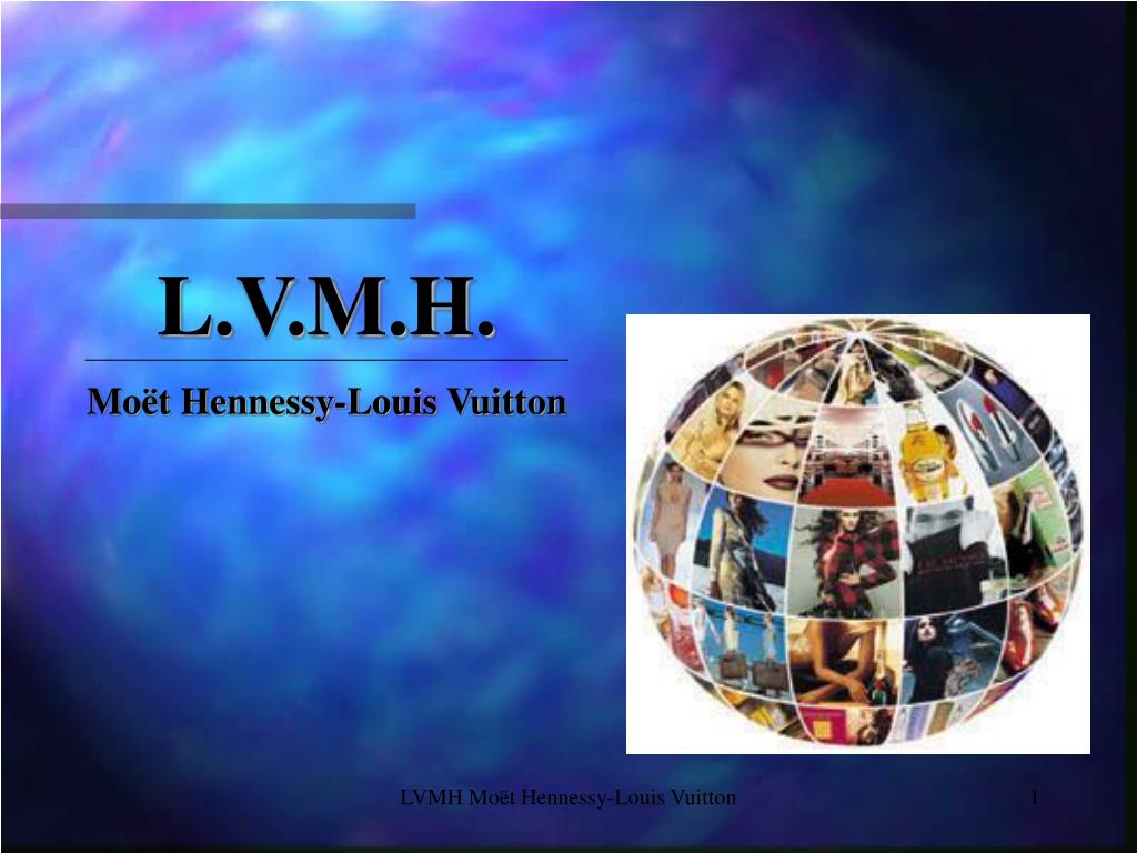 PPT - L.V.M.H. Moët Hennessy-Louis Vuitton PowerPoint Presentation