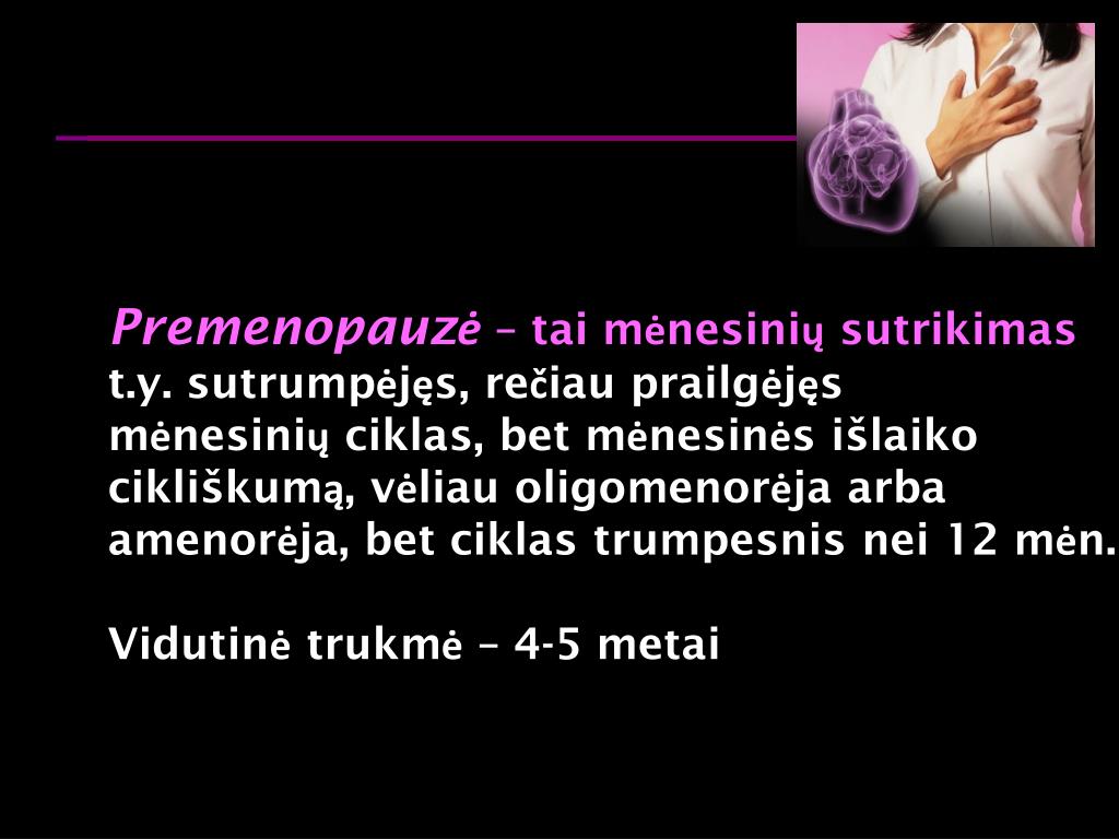 premenopauzė ir hipertenzija)