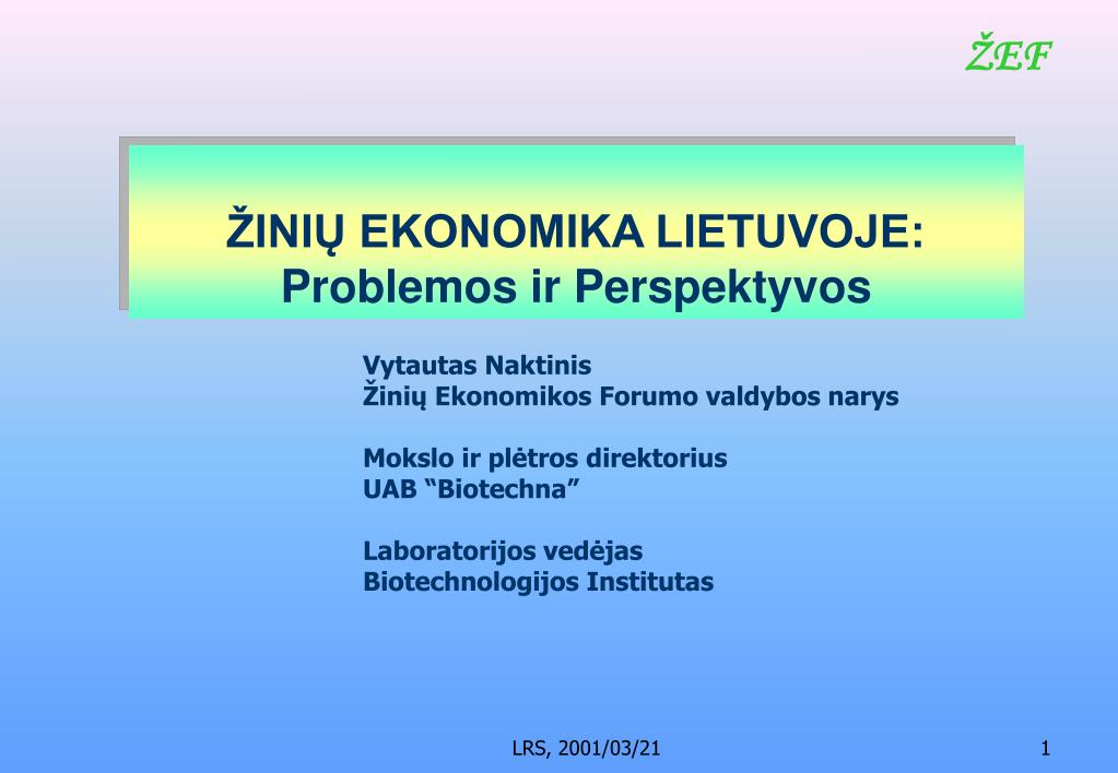 PPT - ŽINIŲ EKONOMIKA LIETUVOJE: Problemos ir Perspektyvos PowerPoint  Presentation - ID:4235107