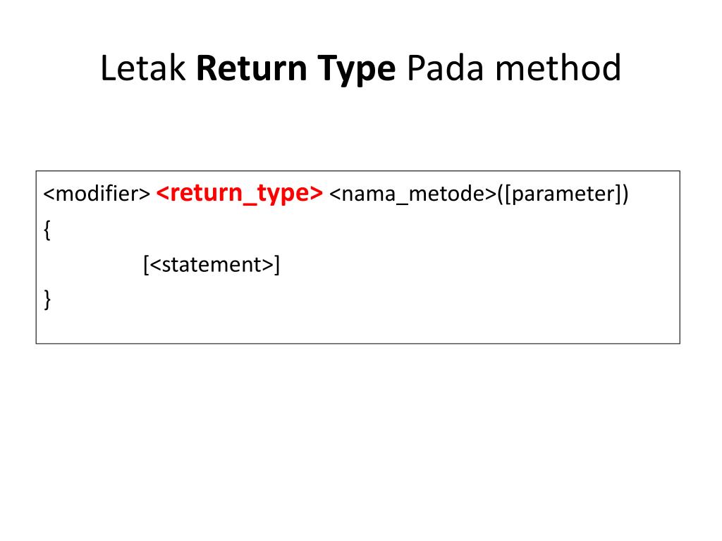 Return type t. Return Type. Modifier+Return.