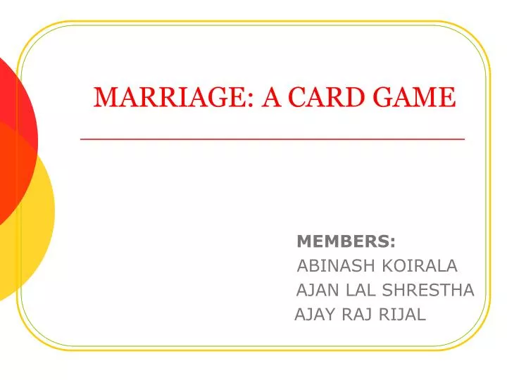 PPT - MARRIAGE: A CARD GAME PowerPoint Presentation, free download - ID ...