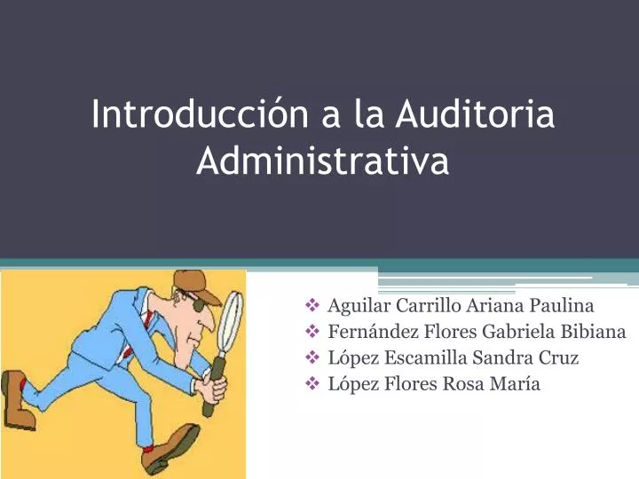 Ppt Introducción A La Auditoria Administrativa Powerpoint Presentation Id4239579 6806