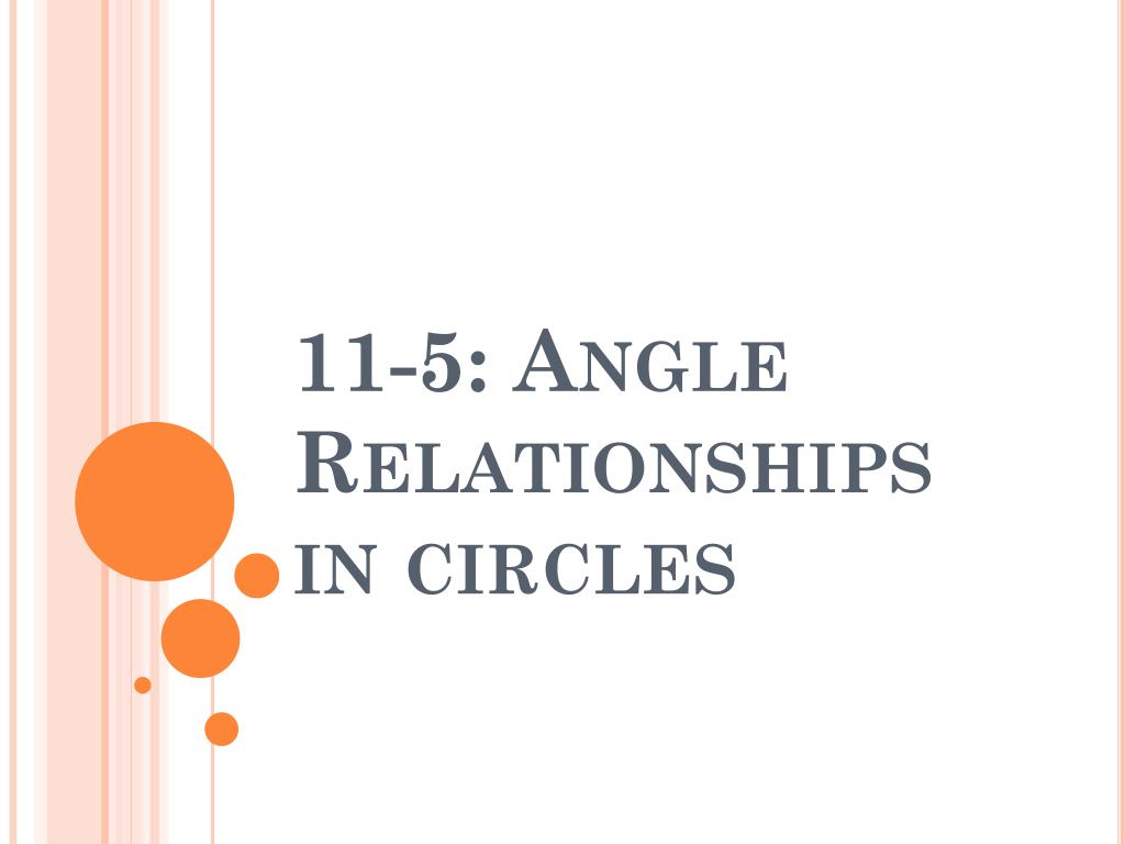 lesson 11 5 problem solving angle relationships in circles