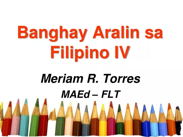 PPT  Banghay Aralin sa Filipino IV PowerPoint Presentation, free