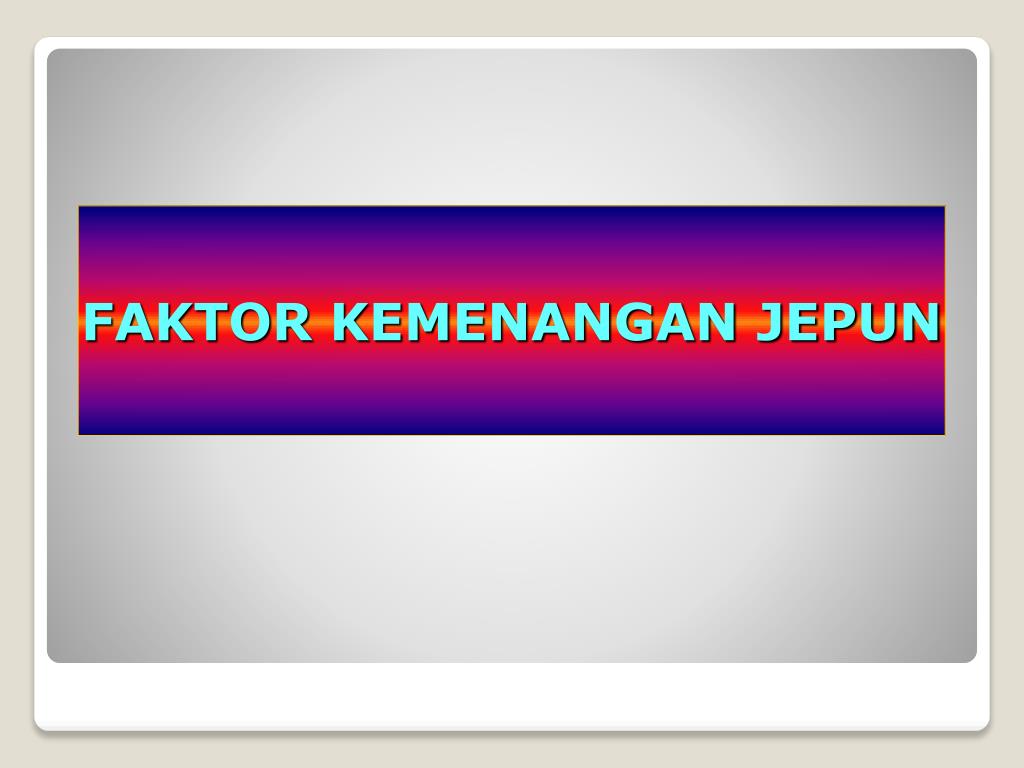Ppt Pendudukan Jepun Di Tanah Melayu Powerpoint Presentation Free Download Id 4241493