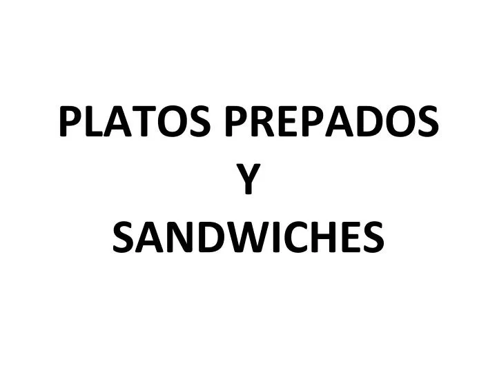 platos prepados y sandwiches n.