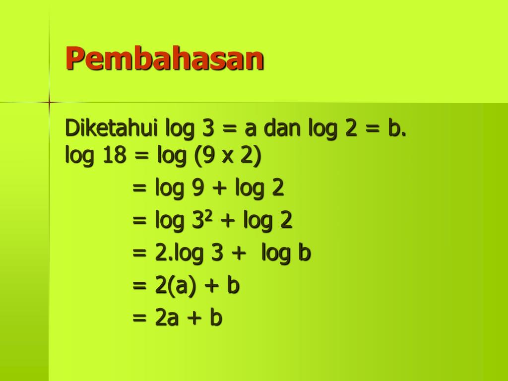 Log 18 4 2 3. Log4 32. Log2 32. Log32=x. 9log6108/9log63.