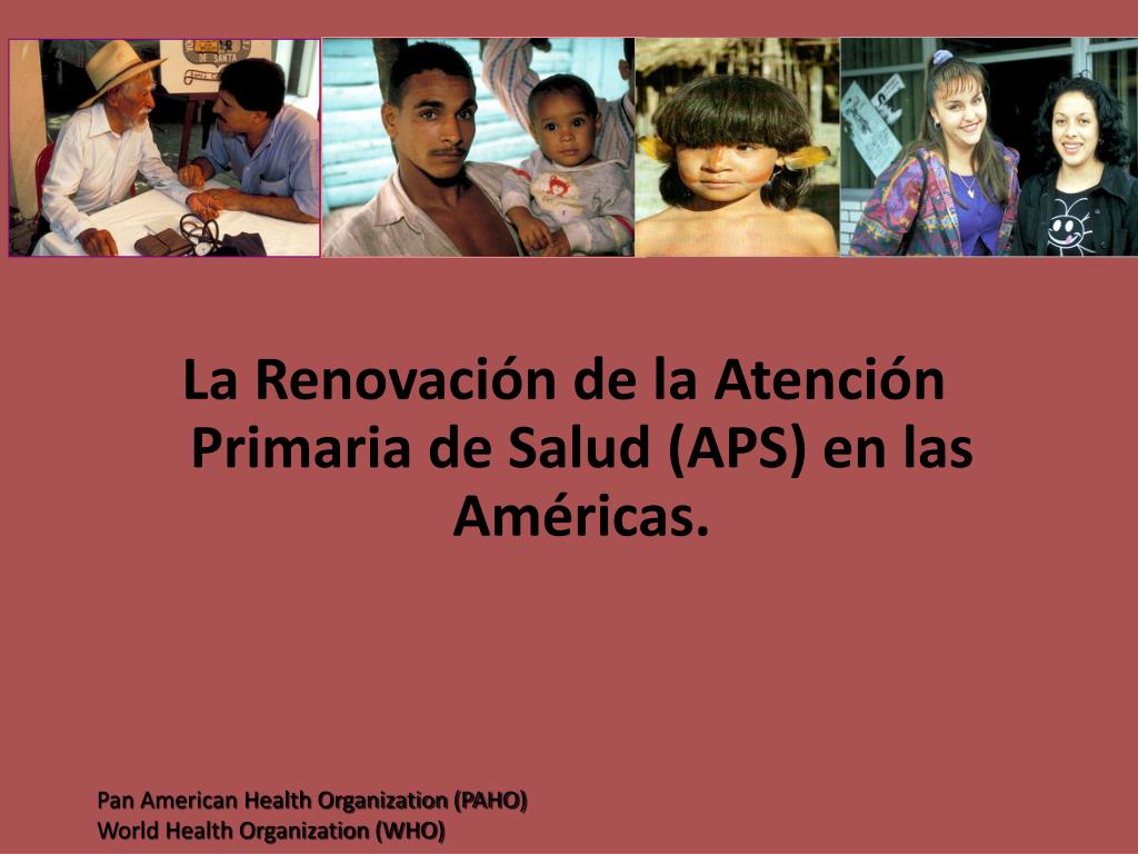 PPT - La Renovación de la Atención Primaria de Salud (APS) en las ...