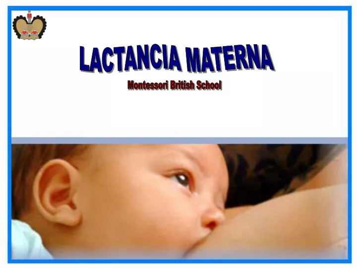 PPT - LACTANCIA MATERNA PowerPoint Presentation, free download - ID:4242930