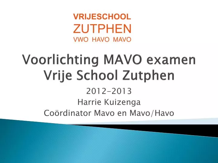 PPT Voorlichting MAVO examen Vrije School Zutphen PowerPoint