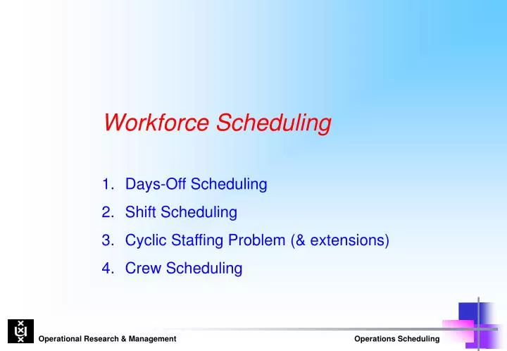 PPT - Workforce Scheduling PowerPoint Presentation, free download - ID ...