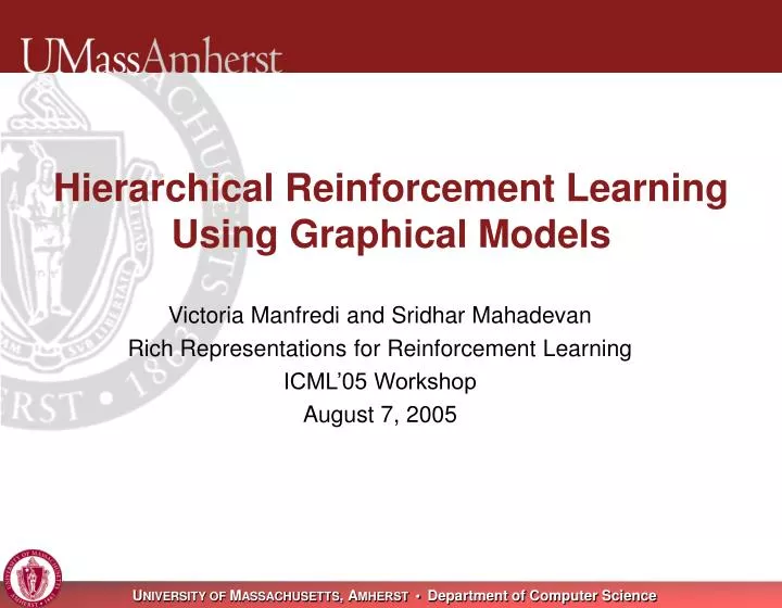 Ppt Hierarchical Reinforcement Learning Using Graphical Models Ppt Hierarchical Reinforcement Learning Using Graphical Models