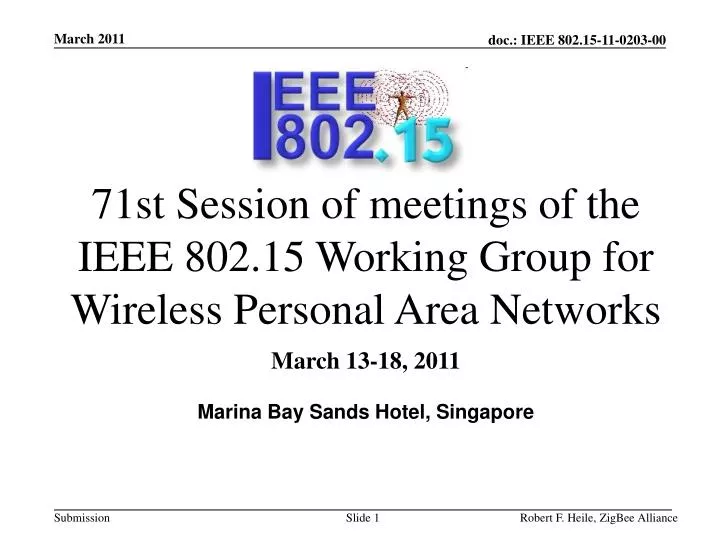 71st session of meetings of the ieee 802 15 working group for wireless personal area networks n.
