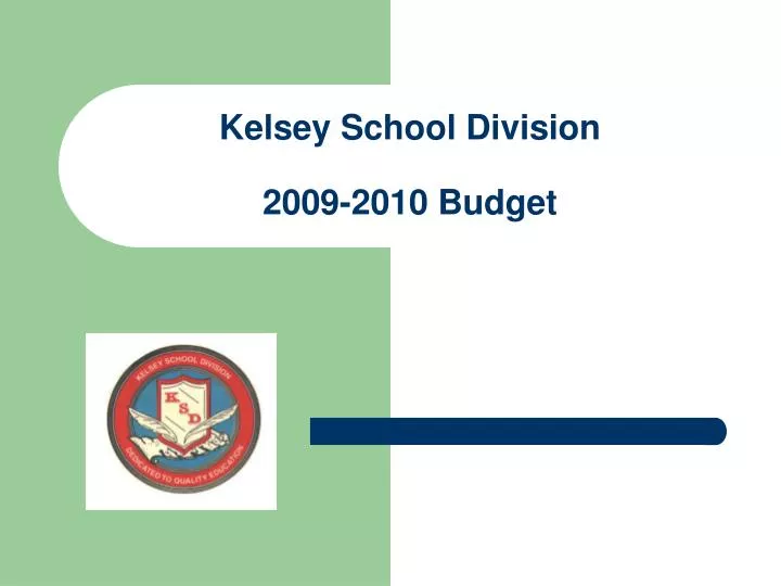 kelsey school division 2009 2010 budget n.