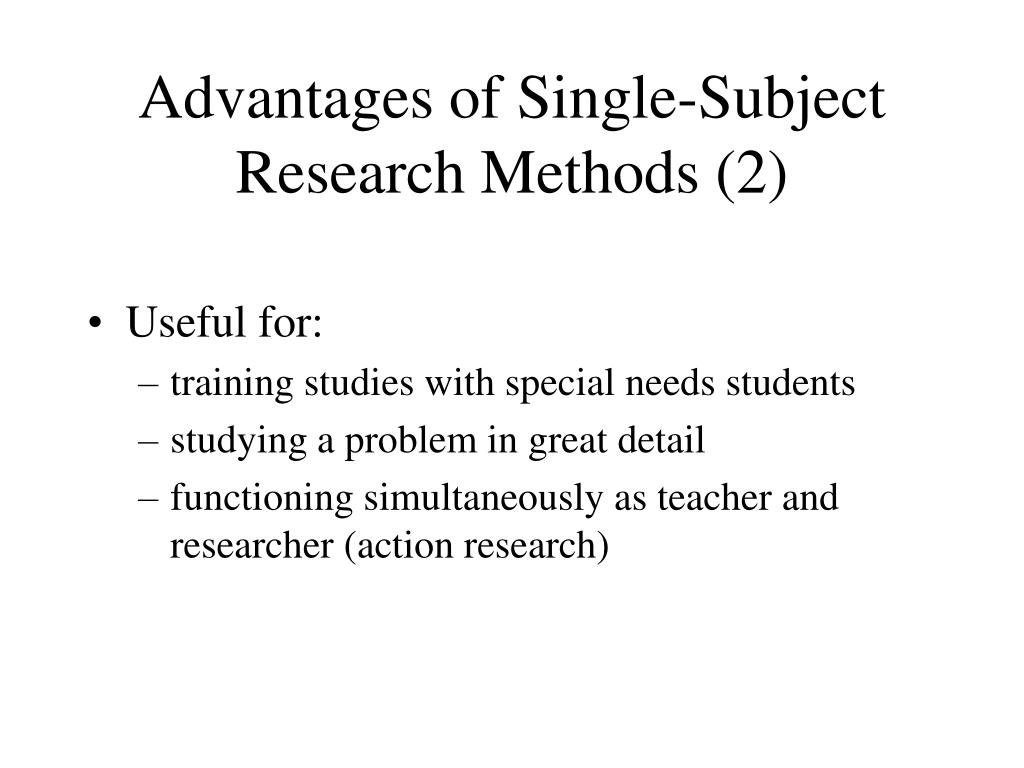 benefits of single subject research design
