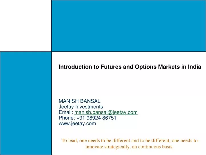 PPT - Introduction to Futures and Options Markets in India PowerPoint ...