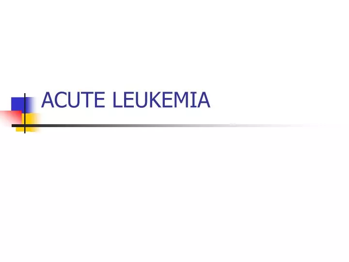 acute leukemia n.