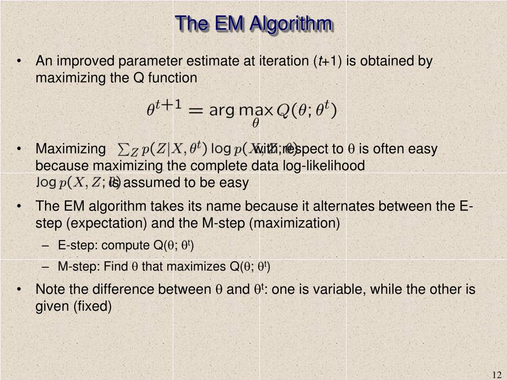 PPT - An Introduction To The Expectation-Maximization (EM) Algorithm ...