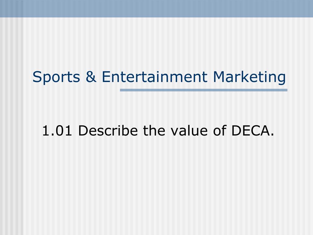 deca sports and entertainment marketing case study