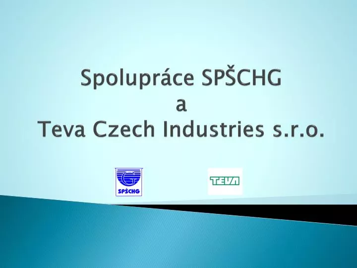 PPT - Spolupráce SPŠCHG a Teva Czech Industries s.r.o. PowerPoint  Presentation - ID:4252573