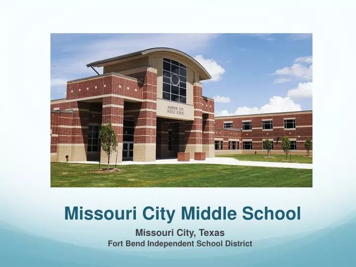 PPT Missouri City Middle School PowerPoint Presentation, free