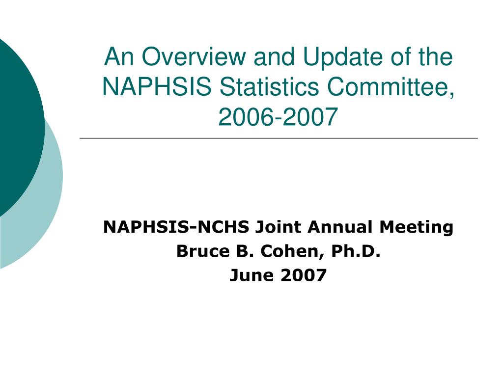 PPT An Overview and Update of the NAPHSIS Statistics Committee, 2006