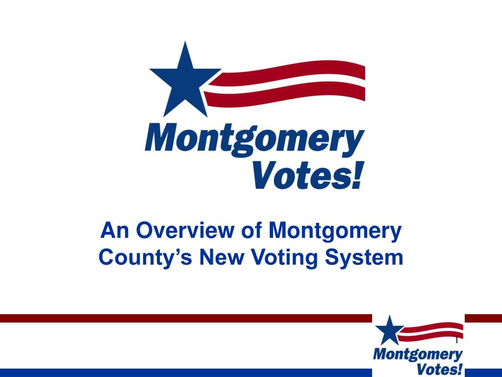 PPT An Overview of Montgomery County’s New Voting System PowerPoint
