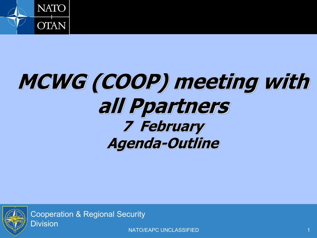 Ppt Mcwg Coop Meeting With All P Partners 7 February Agenda Outline Powerpoint Presentation Id
