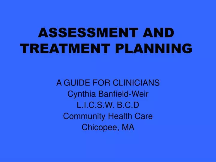 assessment and treatment planning n.