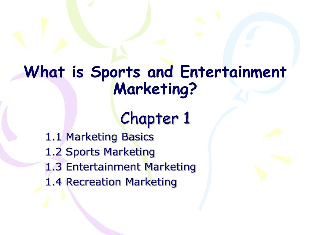 PPT What is Sports and Entertainment Marketing? PowerPoint