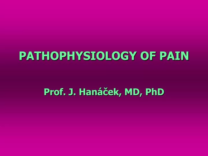 PPT - PATHOPHYSIOLOGY OF PAIN PowerPoint Presentation, free download ...