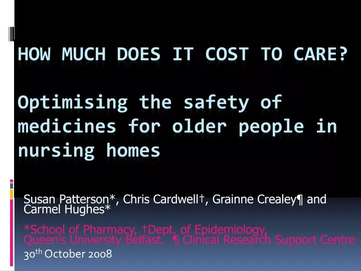how much does it cost to care optimising the safety of medicines for older people in nursing homes n.
