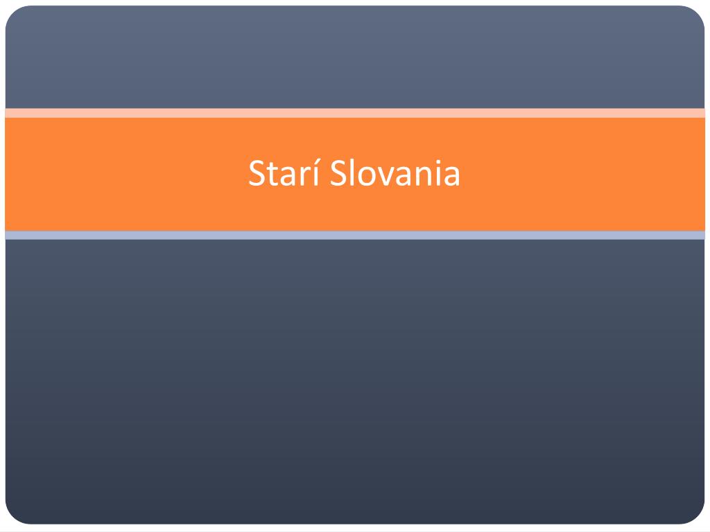 PPT - Starí Slovania PowerPoint Presentation, free download - ID:4261397