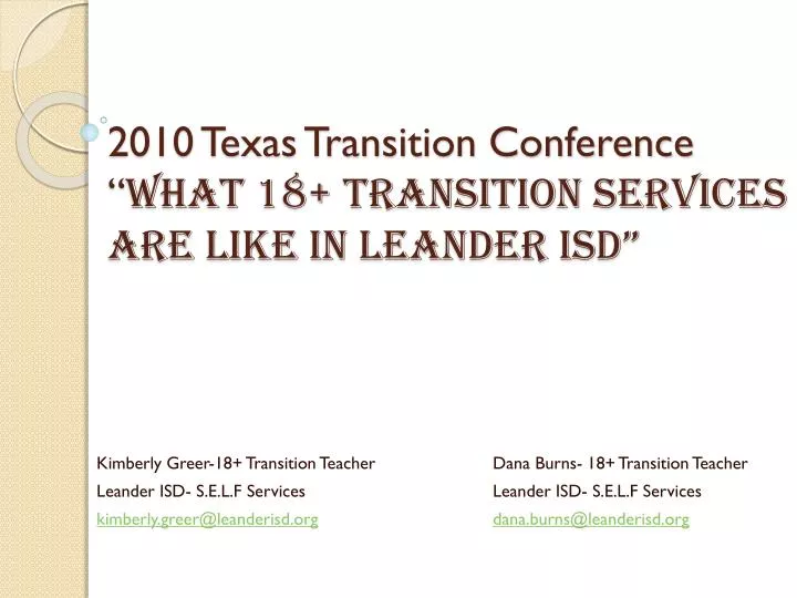 PPT 2010 Texas Transition Conference “ What 18+ Transition Services