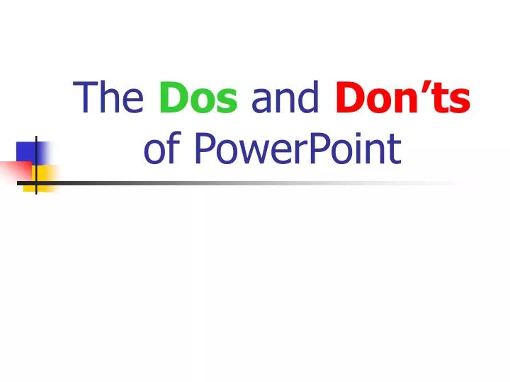 the dos and don ts of powerpoint n.