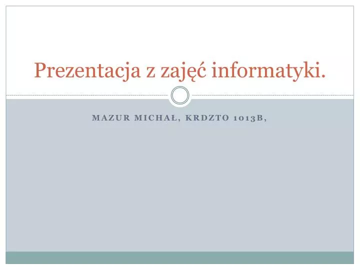 PPT - Prezentacja z zajęć informatyki. PowerPoint Presentation, free