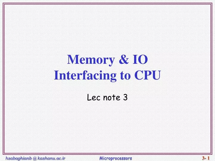 PPT - Memory & IO Interfacing to CPU PowerPoint Presentation, free ...