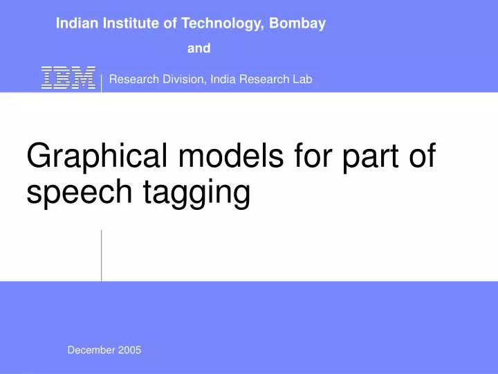 PPT Graphical models for part of speech tagging PowerPoint