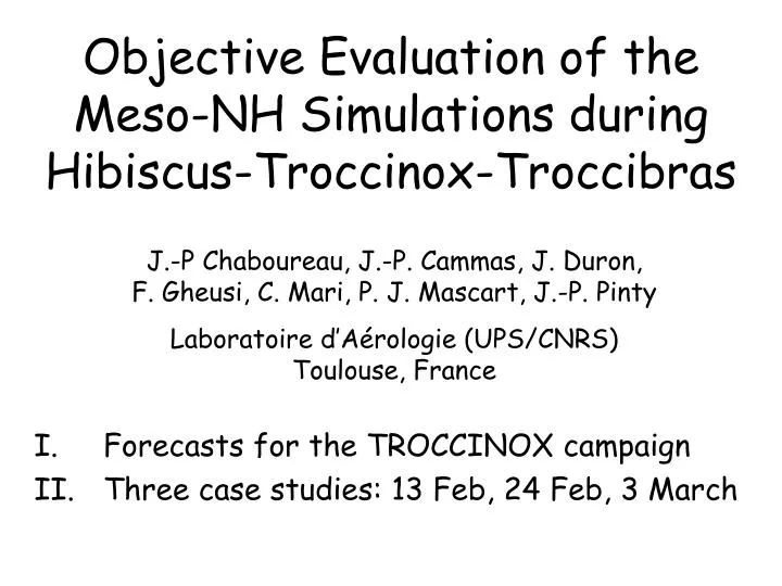 objective evaluation of the meso nh simulations during hibiscus troccinox troccibras n.