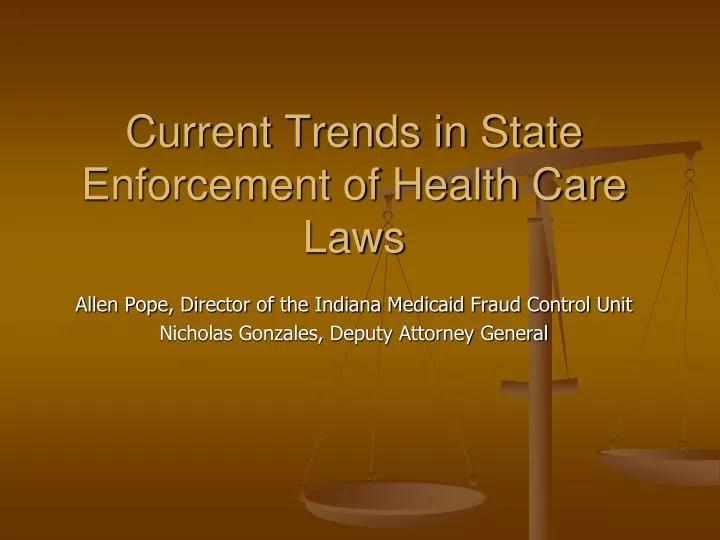 PPT Current Trends in State Enforcement of Health Care Laws