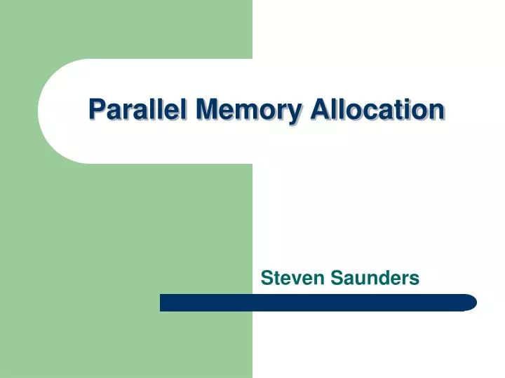 parallel memory allocation n.