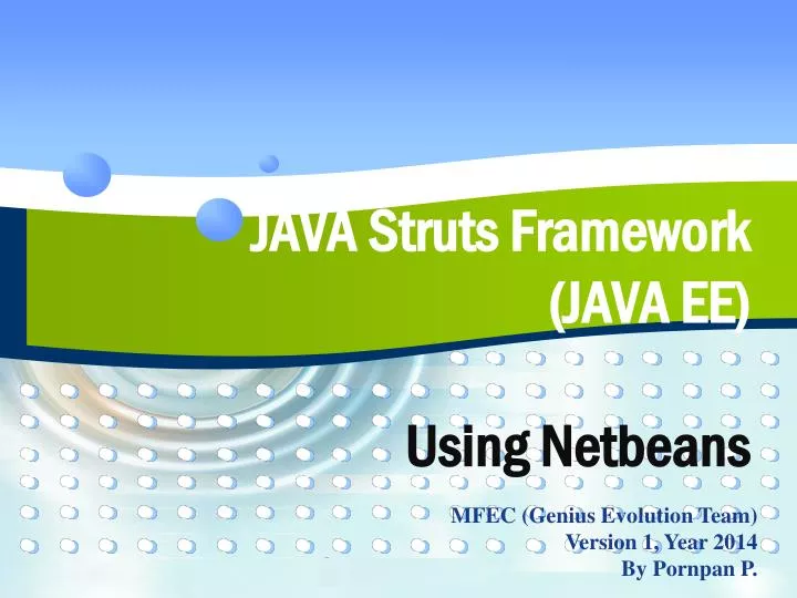 PPT JAVA Struts Framework (JAVA EE) Using Netbeans PowerPoint