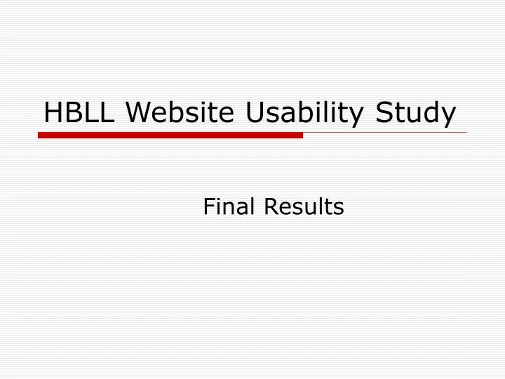 Ppt Hbll Website Usability Study Powerpoint Presentation