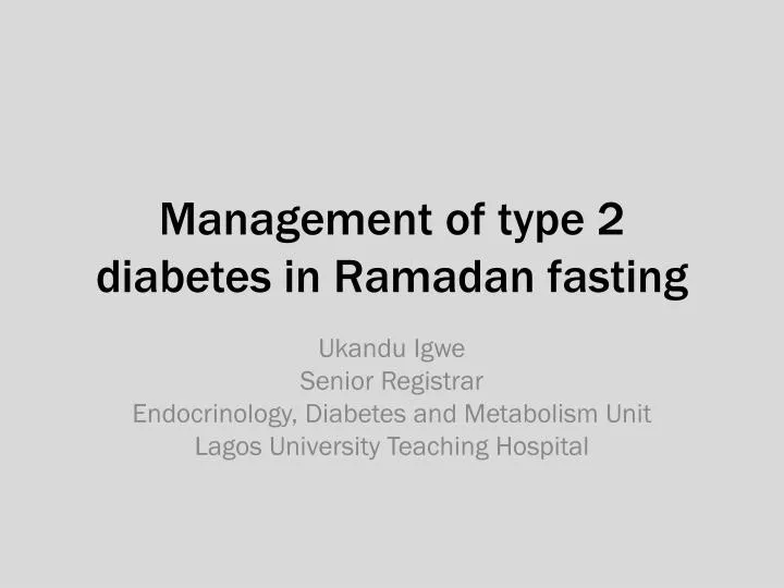 management of type 2 diabetes in ramadan fasting n.