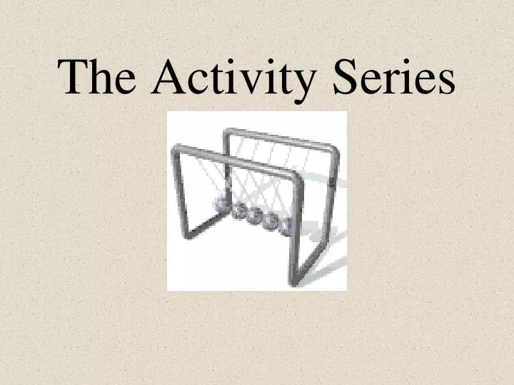 the activity series n.