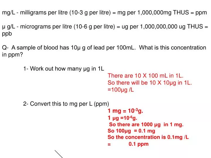 PPT - mg/L - milligrams per litre (10-3 g per litre) = mg per 1,000,000mg  THUS = ppm PowerPoint Presentation - ID:4270418
