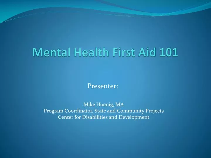 PPT Mental Health First Aid 101 PowerPoint Presentation, free