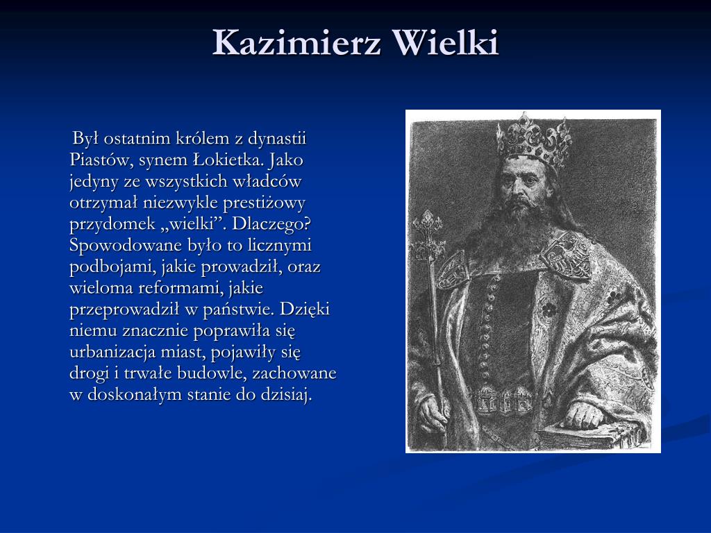 Dlaczego Kazimierz Wielki Otrzymał Przydomek Wielki PPT - Przydomki królów i książąt polskich PowerPoint Presentation - ID