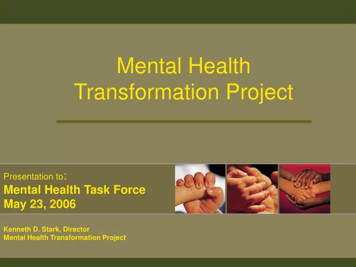 PPT - Mental Health Transformation Project PowerPoint Presentation ...