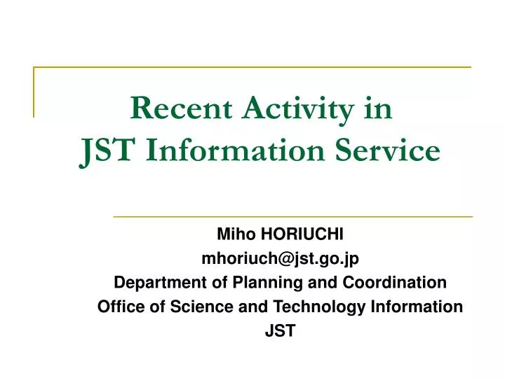 recent activity in jst information service n.